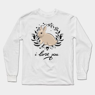 I love you... Rabbit... Long Sleeve T-Shirt